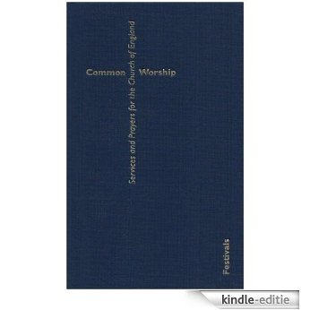 Common Worship Festivals (Common Worship: Services and Prayers for the Church of England) [Kindle-editie] beoordelingen