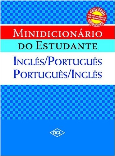Minidicionário do Estudante. Inglês/ Português-Português/ Inglês