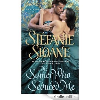 The Sinner Who Seduced Me: A Regency Rogues Novel [Kindle-editie]