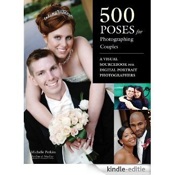 500 Poses for Photographing Couples [Kindle-editie]