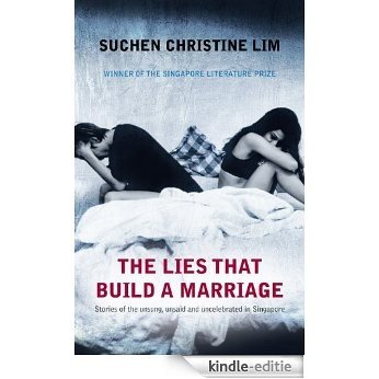 The Lies That Build A Marriage: Stories of the unsung, unsaid and uncelebrated in Singapore [Kindle-editie] beoordelingen
