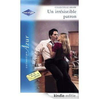 Un irrésistible patron (Harlequin Azur) (French Edition) [Kindle-editie]