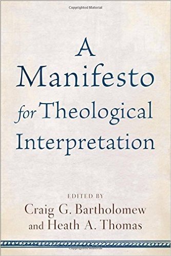 A Manifesto for Theological Interpretation