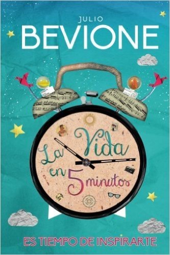 La vida en 5 minutos (Spanish Edition)