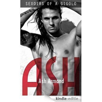 Sexoirs of a Gigolo: Ash Armand (English Edition) [Kindle-editie]