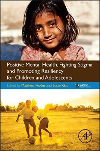 Positive Mental Health for Children and Adolescents: Fighting Stigma and Promoting Resiliency