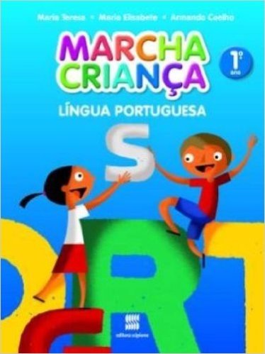 Marcha Criança. Língua Portuguesa. 1º Ano