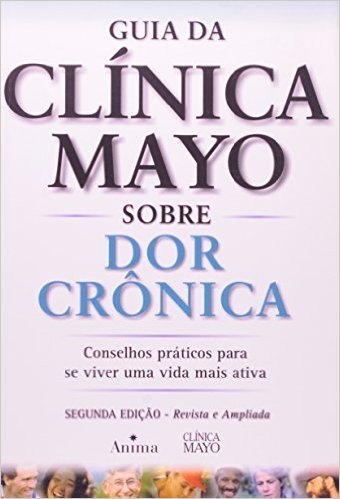 Guia Da Clinica Mayo Sobre Dor Crônica