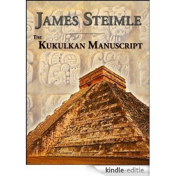 The Kukulkan Manuscript (English Edition) [Kindle-editie]