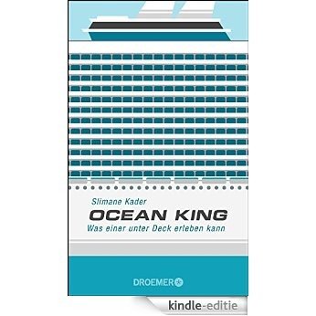 Ocean King: Was einer unter Deck erleben kann [Kindle-editie]
