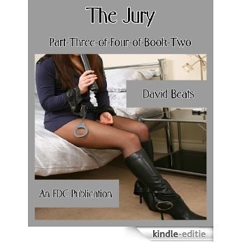 The Jury - Part-Three-of-Four-of-Book-Two (English Edition) [Kindle-editie]