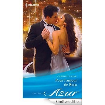 Pour l'amour de Rosa (Azur) (French Edition) [Kindle-editie]