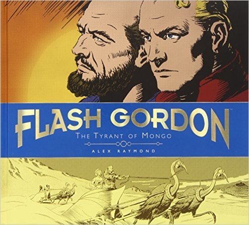 Flash Gordon: The Tyrant of Mongo: The Complete Flash Gordon Library 1937-41