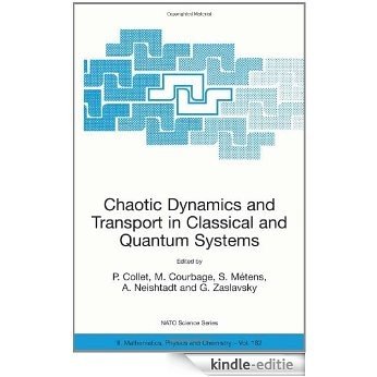 Chaotic Dynamics and Transport in Classical and Quantum Systems: Proceedings of the NATO Advanced Study Institute on International Summer School on Chaotic ... 2003: 182 (Nato Science Series II: (closed)) [Kindle-editie]