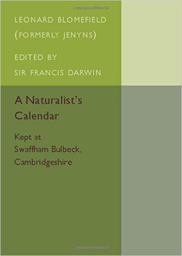 A Naturalist's Calendar: Kept at Swaffham Bulbeck, Cambridgeshire