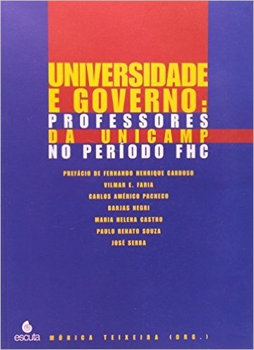 Universidade e Governo. Professores da Unicamp no Periodo FHC