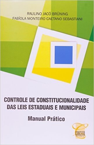 Controle de Constitucionalidade das Leis Estaduais e Municipais