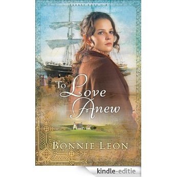 To Love Anew (Sydney Cove Book #1) [Kindle-editie]