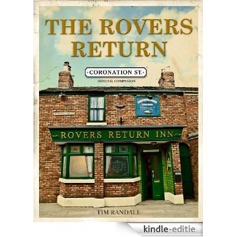 The Rovers Return: The Official Coronation Street Companion (English Edition) [Kindle-editie]