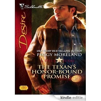 The Texan's Honor-Bound Promise (A Piece of Texas) [Kindle-editie]