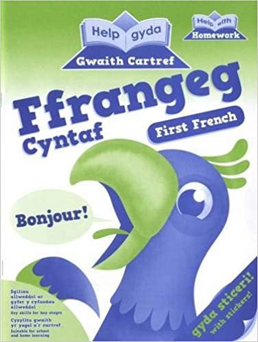 Dechrau Dysgu Ffrangeg: First French (Cyfres Help Gyda'r Gwaith Cartref/ Help with Homework Series)