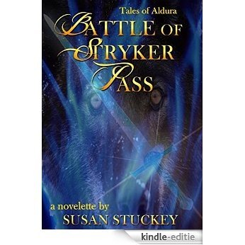 Tales of Aldura: Battle of Stryker Pass (English Edition) [Kindle-editie]