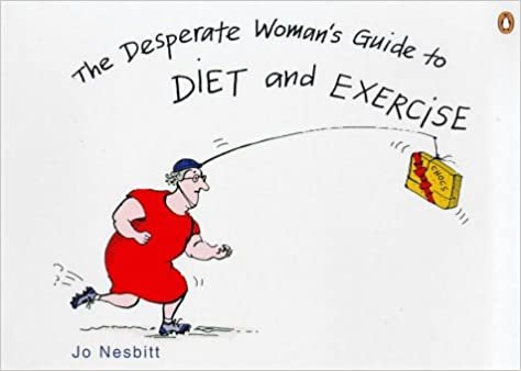 Desperate Woman's Gde to Diet and