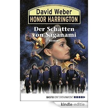 Honor Harrington: Der Schatten von Saganami: Bd. 19. Roman [Kindle-editie]