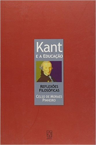 Kant E A Educacao - Reflexoes Filosoficas