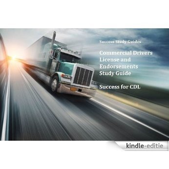 Commercial Drivers License & Endorsements Study Guide (English Edition) [Kindle-editie]