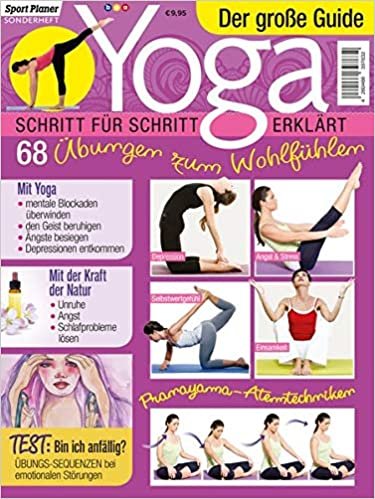 indir Yoga - der große Guide: Schritt für Schritt erklärt: 68 Übungen zum Wohlfühlen