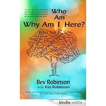 Who Am I and Why Am I Here? (English Edition) [Kindle-editie]