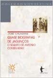 “Quase biografias de jagunços: o séquito de Antonio Conselheiro”, de José Calasans, será lançado na Academia de Letras da Bahia