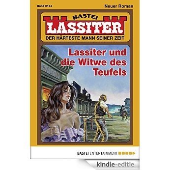 Lassiter - Folge 2153: Lassiter und die Witwe des Teufels (German Edition) [Kindle-editie]