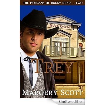 Trey (The Morgans of Rocky Ridge Book 2) (English Edition) [Kindle-editie]