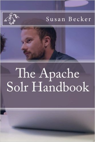 The Apache Solr Handbook