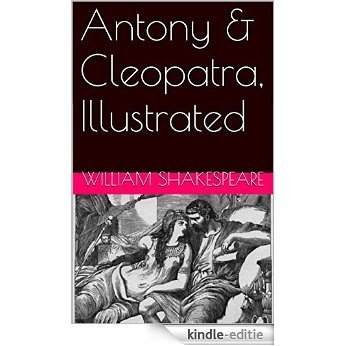 Antony & Cleopatra, Illustrated (English Edition) [Kindle-editie]