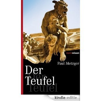 Der Teufel (marixwissen 67) (German Edition) [Kindle-editie]