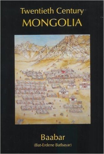 Twentieth Century Mongolia