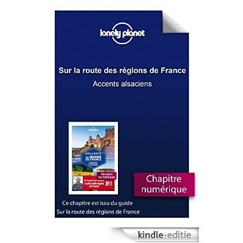 Sur la route des régions de France - Accents alsaciens [Kindle-editie]