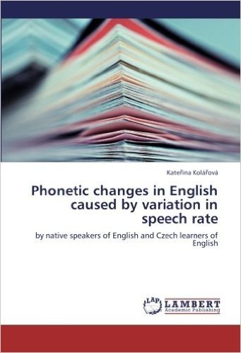 Phonetic Changes in English Caused by Variation in Speech Rate