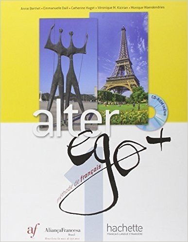 Alter Ego + 1 - Livre De L'eleve (ed. Alianca Francesa)