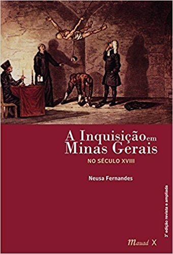 A Inquisição em Minas Gerais no Século XVIII