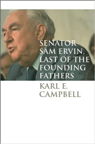 Senator Sam Ervin, Last of The Founding Fathers (Caravan Book)