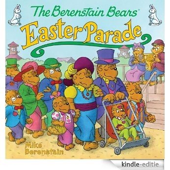 The Berenstain Bears' Easter Parade [Kindle-editie]