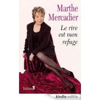 Le Rire est mon refuge (Editions 1 - Documents/Actualité) (French Edition) [Kindle-editie]