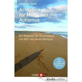 Achtsamkeit für Menschen mit Autismus [Kindle-editie]