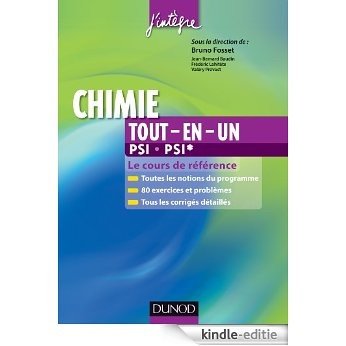 Chimie tout-en-un PSI-PSI* (Concours Ecoles d'ingénieurs) (French Edition) [Print Replica] [Kindle-editie]