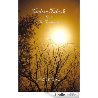Celtic Tales 9, Gall, The Continent (English Edition) [Kindle-editie]