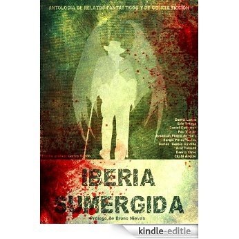 Iberia Sumergida (Spanish Edition) [Kindle-editie]